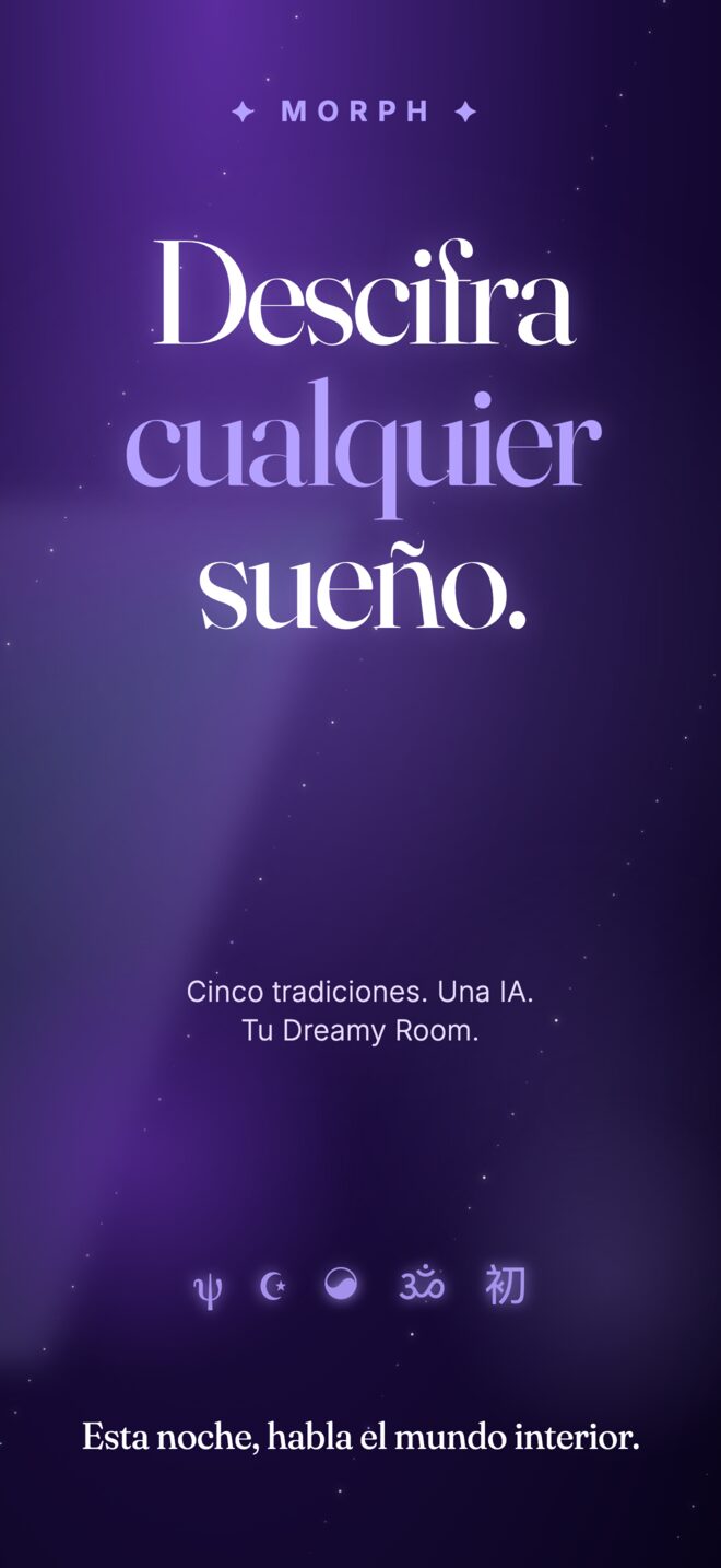 Pantalla de inicio de Morph: Descifra cualquier sueño. Cinco tradiciones, una IA.