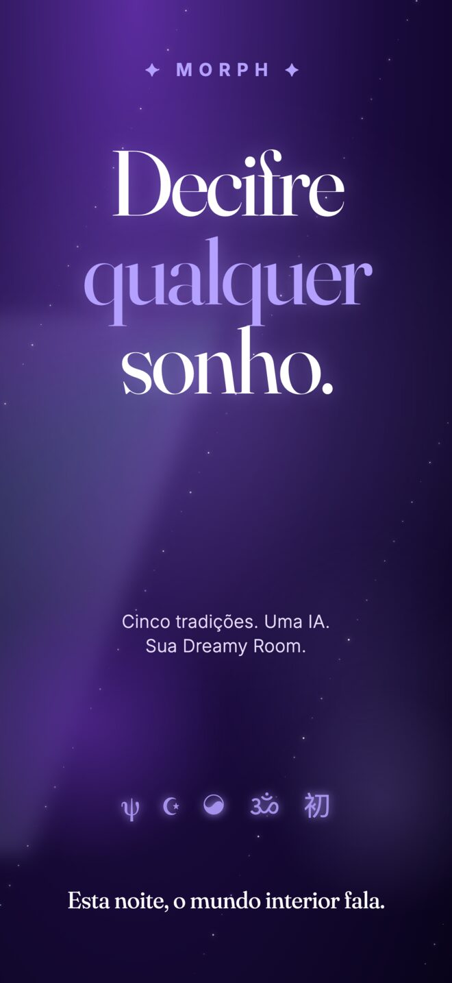 Tela inicial do Morph: Decifre qualquer sonho. Cinco tradições, uma IA.